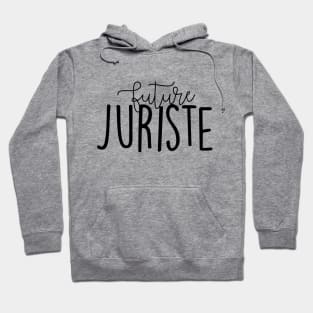 Future Juriste future lawyer law student university faculty studies Hoodie